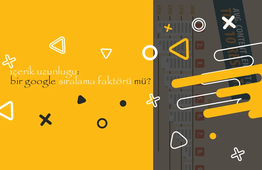 İçerik Uzunluğu: Bir Google Sıralama Faktörü mü?